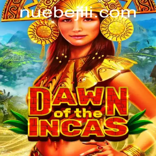 DawnoftheIncas: Discover a New Era of Gaming with NUEBE Gaming