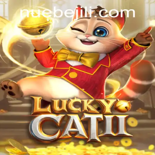 Exploring the Exciting World of LuckyCatII by NUEBE Gaming