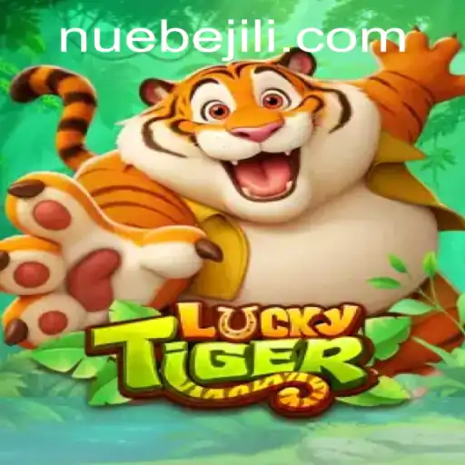 Unleashing the Thrill of LuckyTiger: A Dive into NUEBE Gaming's Latest Sensation