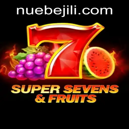 Discover the Thrills of 7SuperSevensFruits by NUEBE Gaming