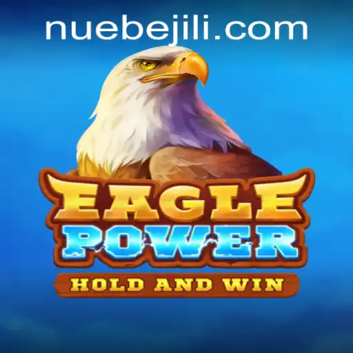 Exploring the Thrilling World of EaglePower by NUEBE Gaming