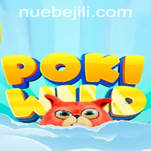 Exploring the Exciting World of PokiWild with NUEBE Gaming