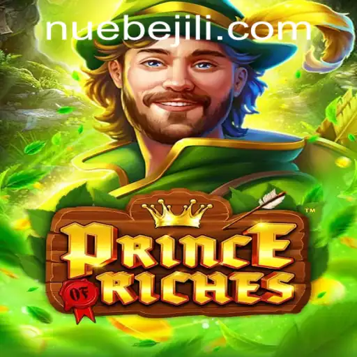 Discover the World of PrinceOfRiches: A New Gaming Experience with NUEBE Gaming