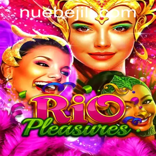 RioPleasures: A Dive into NUEBE Gaming's Latest Offering