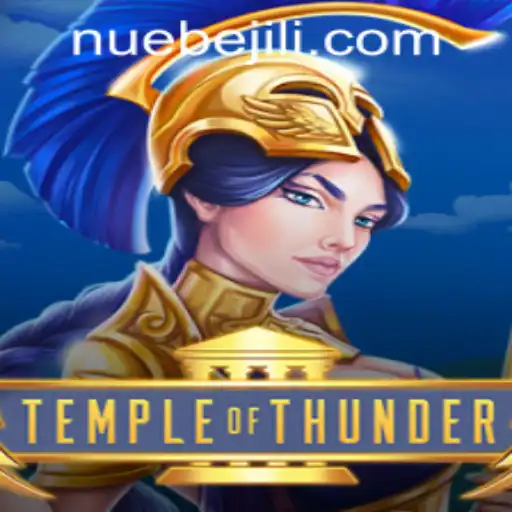 TempleofThunder: Unveiling the Mythical Realm of NUEBE Gaming