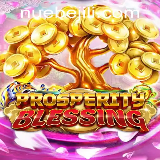 Exploring ProsperityBlessing: A Deep Dive into NUEBE Gaming's Latest Offering